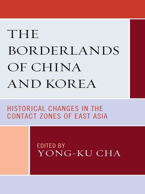 cover image of The Borderlands of China and Korea
